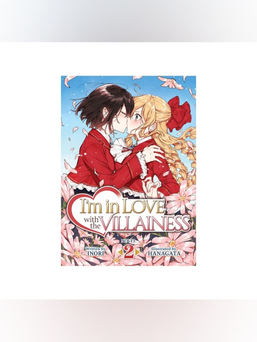 I'm in Love with the Villainess (Light Novel) Vol. 2 Inori Hanagata - English